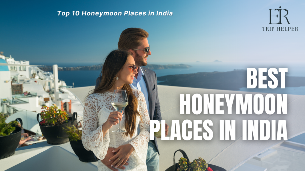 Best Honeymoon Places in India