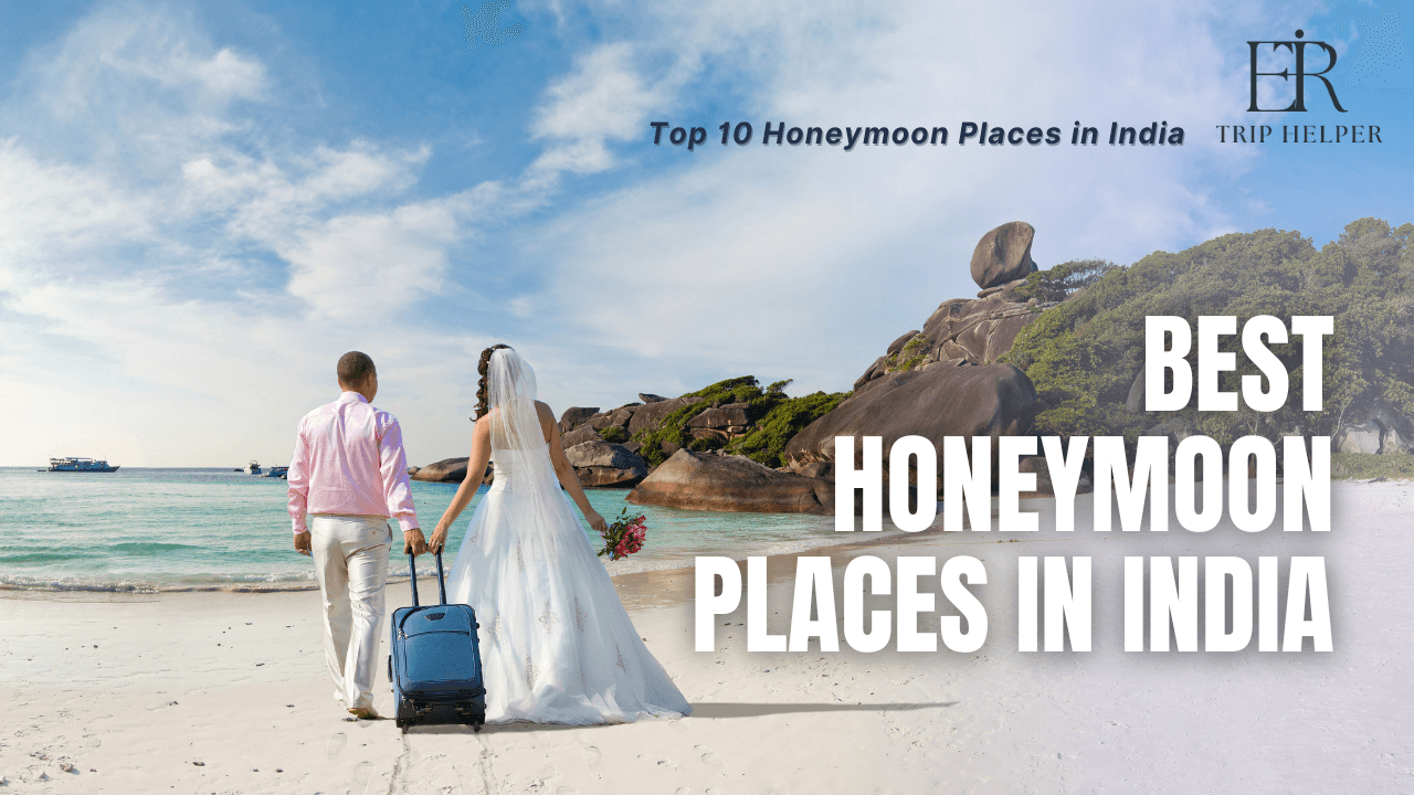 Best Honeymoon Places in India