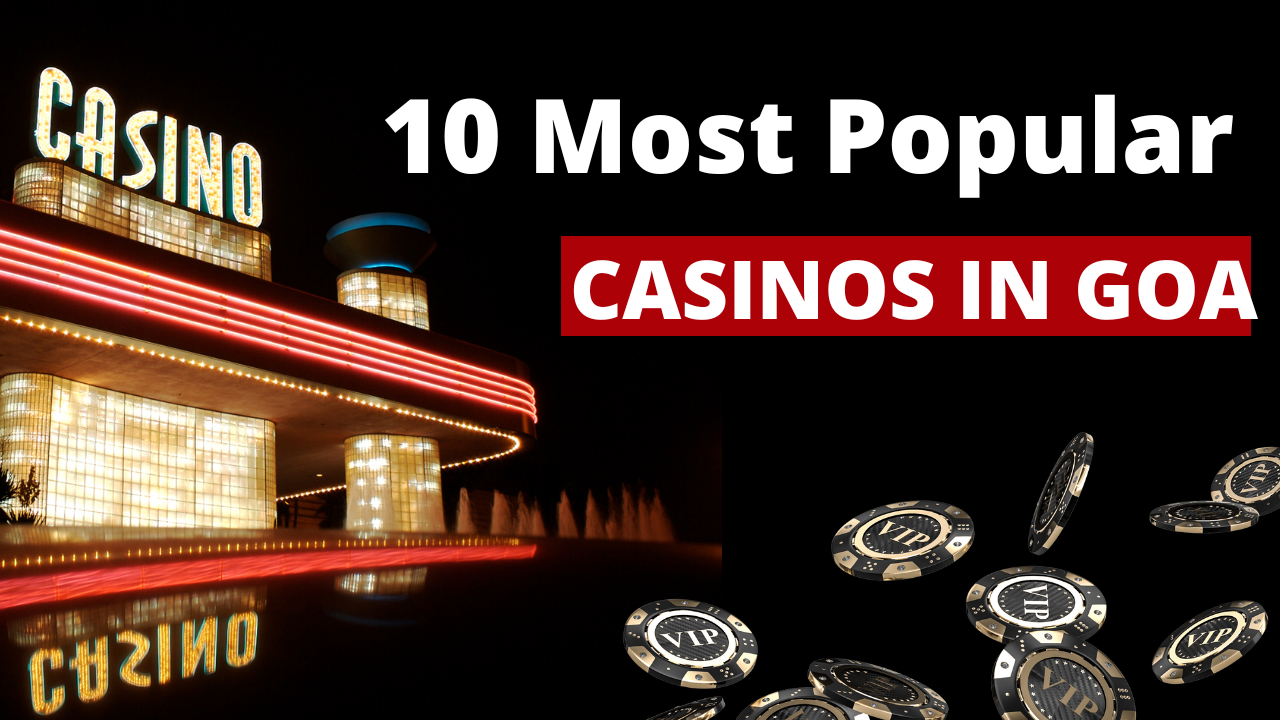 10 Most Popular Casinos in Goa