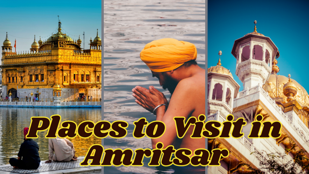 Places to Visit in Amritsar