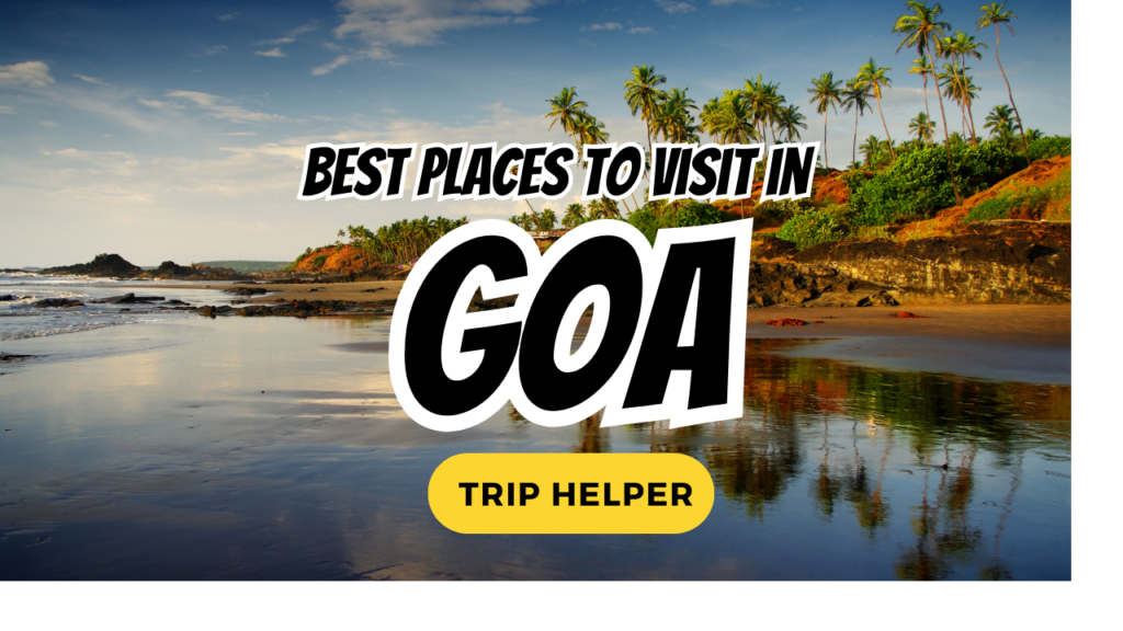 Places to Visit in Goa