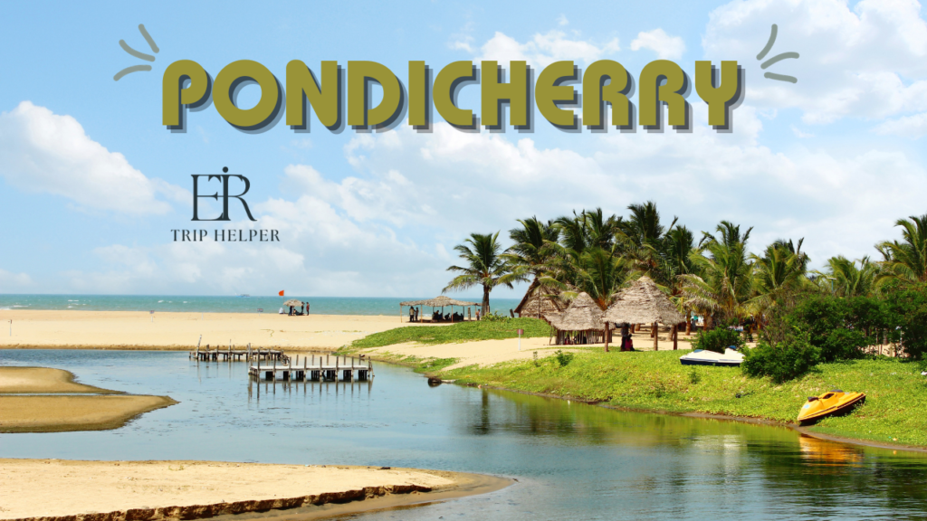 Places to Visit in Pondicherry