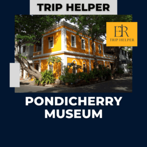 pondicherry museum photos