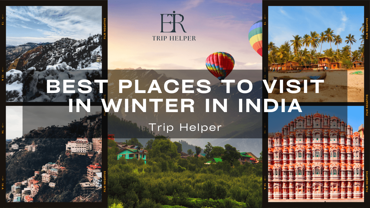 best places to visit in winter in india