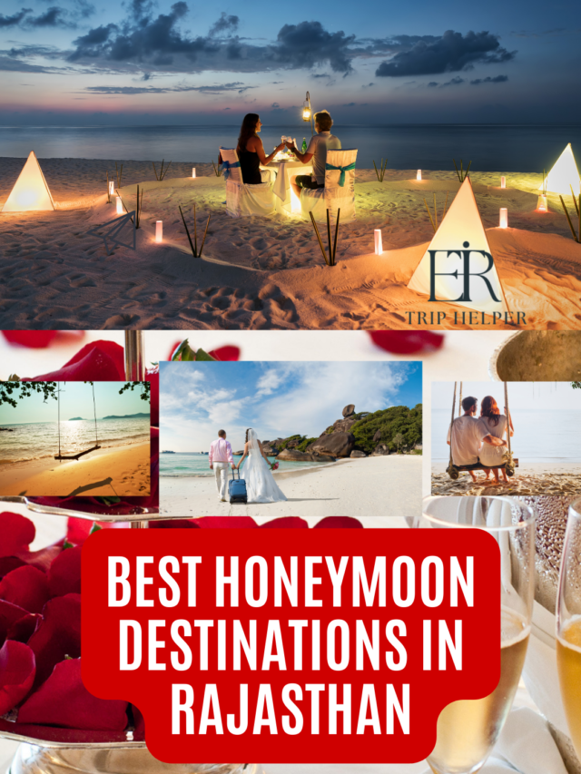 Best Honeymoon Destinations In Rajasthan