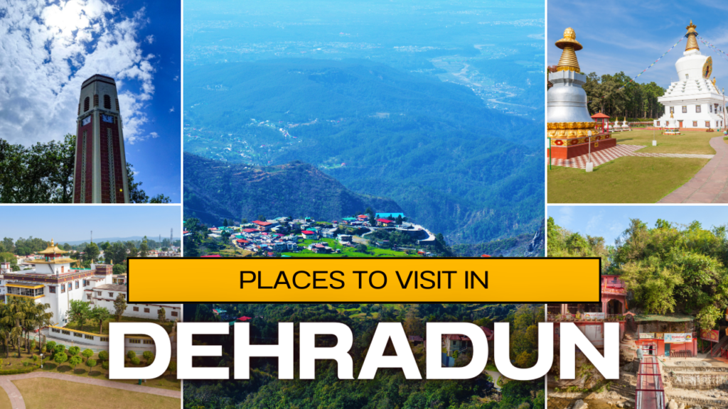 places to visit in dehradun