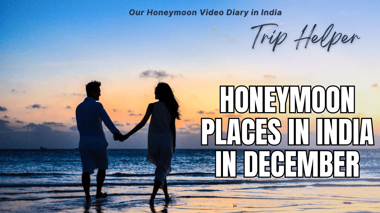 Honeymoon Places in India in December