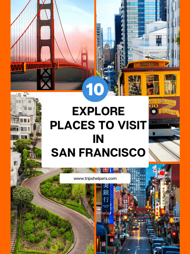 Places to Visit in San Francisco