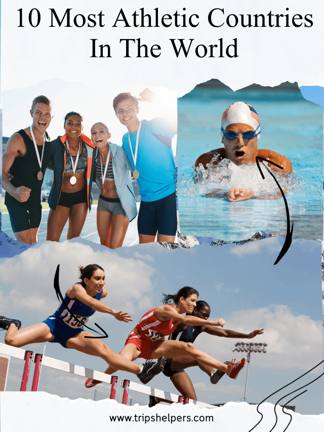 10 Most Athletic Countries In The World