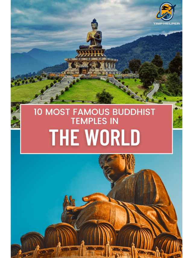 10 Most Famous Buddhist Temples in The World