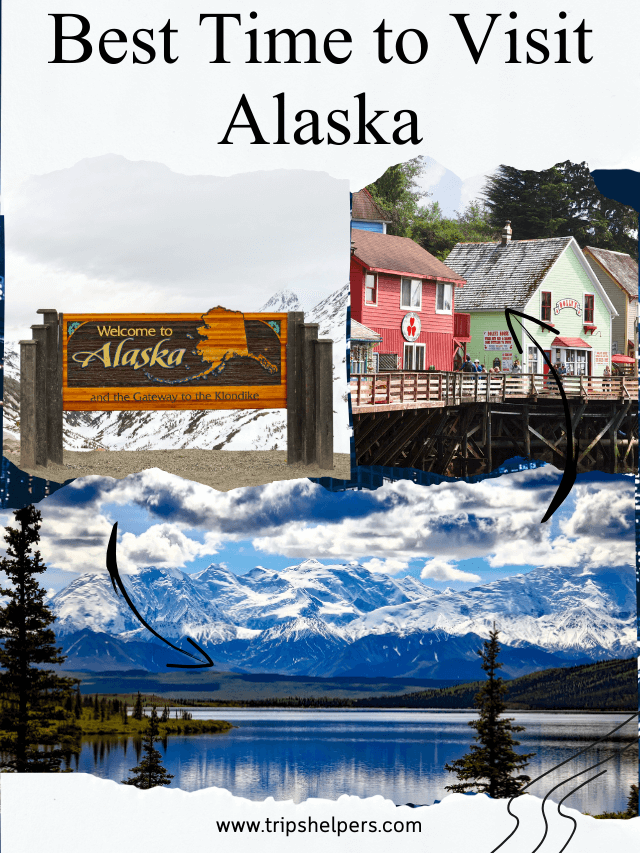 Best Time to Visit Alaska