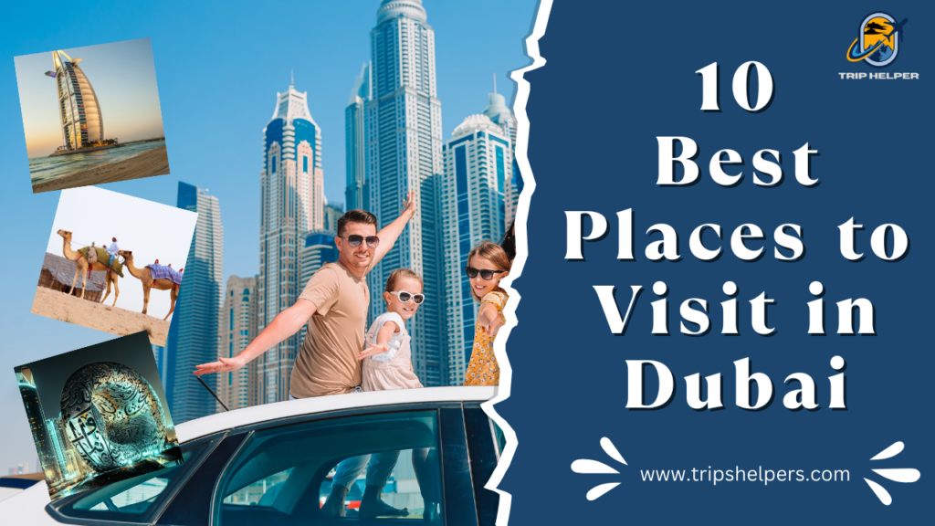 Best Places to Visit in Dubai