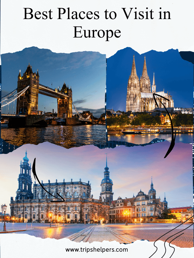 Best Places to Visit in Europe