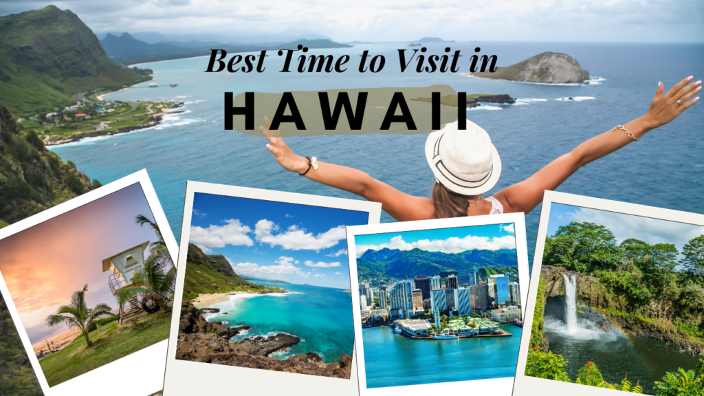 Best Time to Visit Hawaii