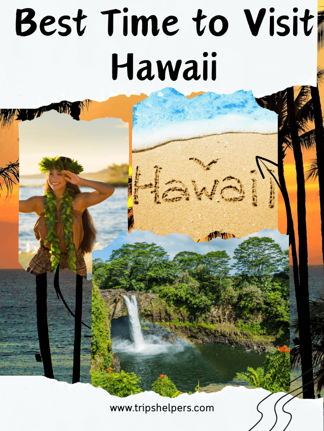 Best Time to Visit Hawaii
