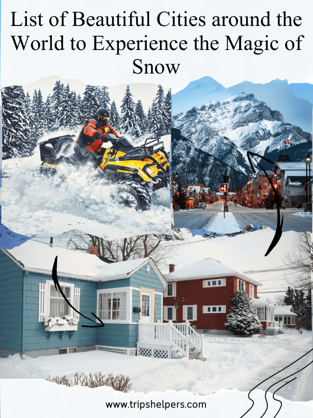 List of Beautiful Cities around the World to Experience the Magic of Snow