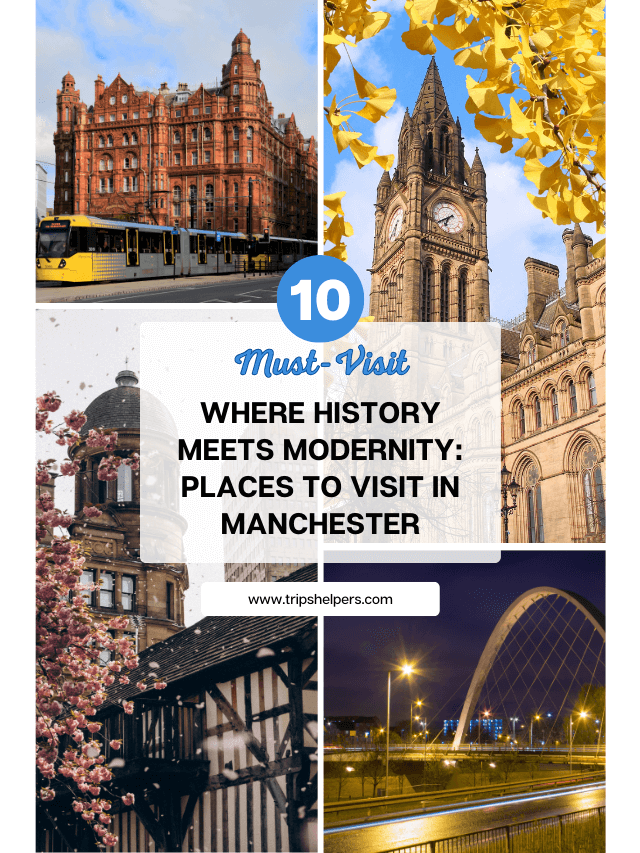 Places to Visit in Manchester