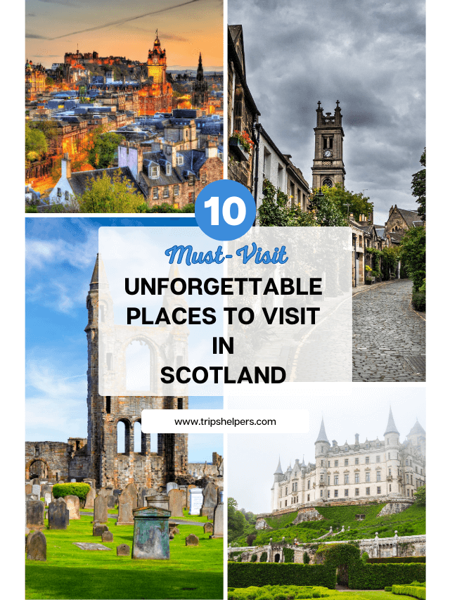 Places to Visit in Scotland