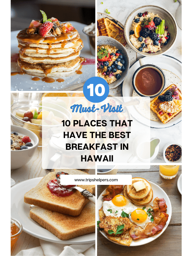 10 Places That Have The Best Breakfast in Hawaii