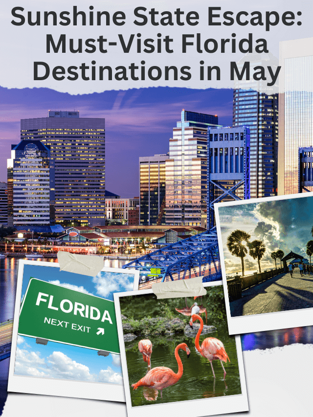 places to visit in florida in may