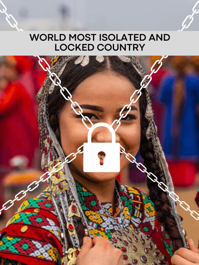 world most isolated and locked country